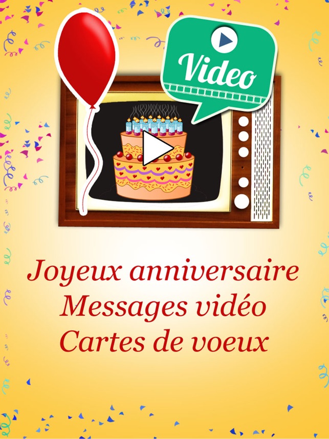 Joyeux Anniversaire Messages Video Cartes De Voeux Dans L App Store