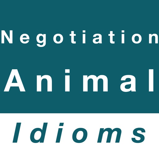 Negotiation & Animal idioms