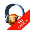 "Radio Sri Lanka HQ" is a sophisticated app that enables you to listen lots of internet radio stations from Sri Lanka