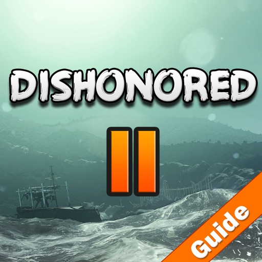 Best Pro - Guide For Dishonored 2 - Unofficial