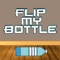 Flip My Bottle