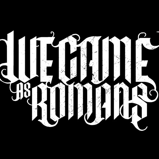 We Came As Romans