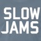 This is Slow Jams Radio