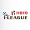 New official mobile application of Hero I-League, India's Premier Club Football League