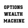 Options Wealth Machine