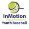 InMotion Youth Baseball is a dynamic visual teaching tool for Youth Baseball