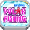 Awesome Polar Fishing Fun