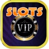 VIP SloTs -- Best Offline Casino Machines