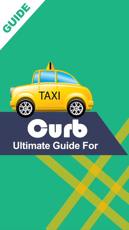 Ultimate Guide For Curb - The Taxi App