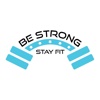 Be Strong Stay Fit