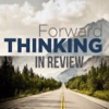 FORWARD THINKING IN REVIEW