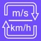 A handy app to convert between meters per second and kilometers per hour: