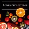 How to Lower Your Cholesterol-Tips and Guide