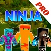 Ninja Skins Pro - Skins for Minecraft PE Edition