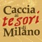 “Caccia ai tesori di Milano” è una guida turistica-gioco per bambini dai 6 gli 11 anni realizzata in partenariato con il Comune di Milano