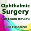 Ophthalmic Surgery Exam Quiz 4700 Flashcards