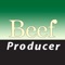 Whether you are a beef producer or anyone in the beef industry, the Beef Producer app gives you vital industry news and information to keep you current in this key business sector