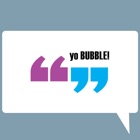 yo BUBBLE! - Meme Generator