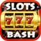 -$$-BASH SLOTS - FREE FOR A LIMITED TIME
