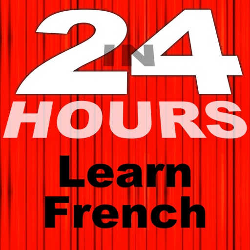 In 24 Hours Learn to Speak French