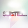 Subtiel.