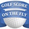Golf Score On The Fly is a user-friendly golf scorecard app