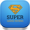 Super Casino Reviews