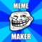 Probably the easiest meme creator on the whole App store