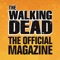 The Walking Dead, The Official Magazine, features an inside look at the comic and shows, as only a fully sanctioned quarterly magazine can