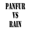 Panfur VS Rain