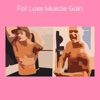 Fat loss muscle gain