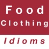 Food & Clothing idioms