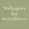 Wallpapers For Don't Starve
