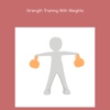 Strength training with weights
