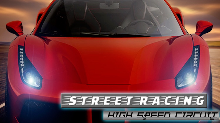 Street Racing - High Speed Circuit