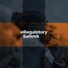 eRegulatory Summit