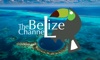 The Belize Channel