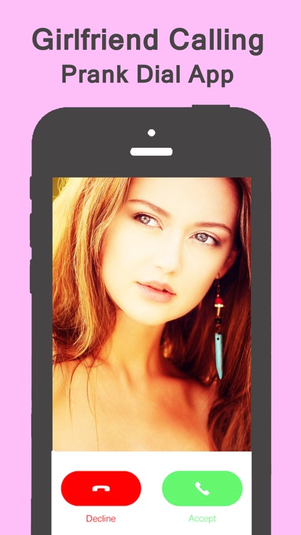 Fake Girlfriend Calling Joke - #1 Prank Dial App screenshot-4