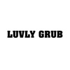 LUVLY GRUB