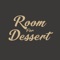 Order your favourite food from Room for Desserts with just a tap