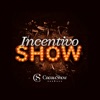 Incentivo Show