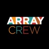 ARRAY Crew