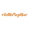 #BetterTogether