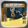 The Bank Heist LT