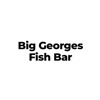 Big Georges Fish Bar