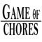 Game of chores is the app that gamefies  your everyday life, where you and your family can compete by completing chores