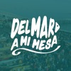 Del Mar a Mi Mesa