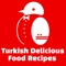 Turkish Delicious Food Recipes is the Best app for  those who love Turkish cuisine