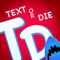 App Icon for Text or Die App in Pakistan IOS App Store