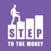 Step To The Money